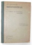 Schelts van Kloosterhuis-Zeylemaker, J.J. - Het aanvankelijk breionderwijs + Het aanvankelijk haakonderwijs.