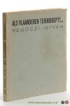 István, Regöczi. - Als Vlaanderen terugroept!... István, Regöczi. - Als Vlaanderen terugroept!...