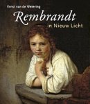 Ernst van de Wetering - Rembrandt in nieuw licht
