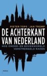 Tops, pieter / Tromp, Jan - de achterkant van Nederland.