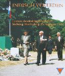 Hoestlandt, L.Ch. / Liesker, H.A.M. / Schipper, L.M. / Ven, P.S.J. van de / Winckelmann, Fr. von - Indisch verleden. Lustrum-herdenkingsboek 1995 Stichting Herdenking 15 augustus 1945.