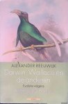 Reeuwijk, Alexander - Darwin, Wallace en de anderen: Evolutie volgens Redmond O'Hanlon