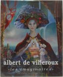 Roger Brucher - Albert de villeroux, les imaginaires