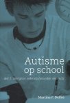 Martine F. Delfos - Autisme op school 2 voortgezet onderwijs / secundair onderwijs