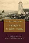 Mastenbroek, J. - Mastenbroek, J.-Met langheid der dagen verzadigd