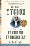 T.J. Stiles - The First Tycoon