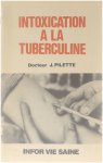 Dokteur Pierre Pilette - Intoxication a la tuberculine