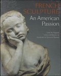 Laure de Margerie ; Antoinette Le Normand-Romain - FRENCH SCULPTURE IN AMERICA  An American passion