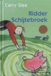 Slee, Carry - Ridder Schijtebroek