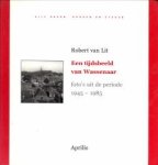 LIT, ROBERT VAN m.m.v. STEGEMAN, JAN - Een tijdsbeeld van Wassenaar. Foto's uit de periode 1945 - 1985