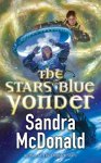 Sandra McDonald - The Stars Blue Yonder