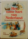 Leijenaar, Eric - het natte hart van nederland, de geschiedenis van de Zuiderzee