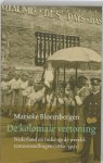 Marieke Bloembergen - Historische reeks - De koloniale vertoning