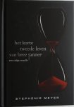 Meyer, Stephenie - Het  korte tweede leven van Bree Tanner