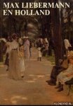 Sillevis, John/Jonker, Nini/Mulder, Margreet - Max Liebermann en Holland