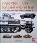 Oswald, Werner - Panzer und Radfahrzeuge von Reichswehr und Wehrmacht