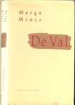 Minco Marga - De val ... Een literaire gebeurtenis van de eerste orde, Marga Minco is er in geslaagd in mauwelijks negentig pagina 's meer los te woelen dan in menige roman van vierhonderd bladzijden