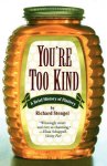 Richard Stengel 82803 - You're Too Kind: A Brief History of Flattery