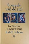 Kahlil Gibran - Spiegels van de ziel