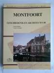 Gaasbeek, Fred en Noordam, Chales - Montfoort geschiedenis en architectuur