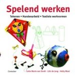 OORDT, L. M. & MOOI, H. / Jong - Spelend werken OORDT, L. M. & MOOI, H. / Jong - Spelend werken