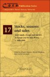 Wouter Ronsijn, Niccolò Mignemi, Laurent Herment (eds) - Stocks, seasons and sales. Food supply, storage and markets in Europe and the New World, c. 1600-2000