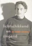P. Hofman - Lichtschikkend en zingend de jonge Lucebert