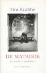 Krabbé, Tim - De matador en andere verhalen
