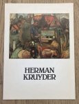 KRUYDER, HERMAN. - KIKKERT, KIKKI. [E.A.] - Herman Kruyder. 1881 - 1935. Overzichtstentoonstelling. 21 juni - 18 augustus 1980.