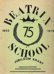 Diversen - Beatrixschool 75 jaar (1903-1978)