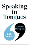 J.m. Coetzee-Mariana Dimopulos - (1) Speaking In Tongues