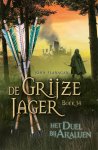 John Flanagan - De Grijze Jager 14 - Het duel bij Araluen