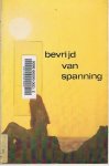 Ashton, M.L. Dr. - Bevrijd van spanning