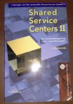 Strikwerda, J. - Shared Service Centers II / van kostenbesparing naar waardecreatie