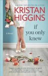Kristan Higgins - If You Only Knew