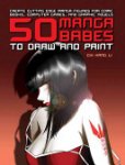 Chi Hang Li - 50 Manga Babes to Draw and Paint