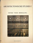 Duin, L. van. (red.). - Architectonische Studies 5: Motief voor Herhaling. Mexx in Voorschoten, Het decadente design, Het provisorium, Woontoren Bezuidenhout.