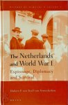 Hubert P. van Tuyll van Serooskerken - The Netherlands and World War I Espionage, diplomacy and survival