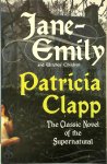 Clapp, Patricia - Jane-Emily and Witches' Children The Classic Novel of the Supernatural