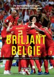 François Colin, Eddy Snelders, Raf Willems - Briljant België De wereldbekerdroom van de Gouden Generatie
