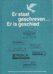 Boiten, H.J. (red.) - Er staat geschreven… Er is geschied. Jubileumbundel van de Bond van mannenverenigingen op Geref. Grondslag uitgeven ter gelegenheid van het veertigjarig bestaan van de bond