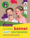 Hilde Smeesters - Het complete Ketnet recycle knutselboek / Ketnet