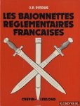 Pitous, J.-P. - Les baionnettes réglementairs françaises