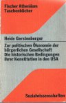 Gerstenberger, Heide - Zur politischen Ökonomie der bürgerlichenm Gesellschaft. Die historischen Bedingungen ihrer Konstitution in den USA,1973