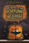 Tom Angleberger 80120 - The Secret of the Fortune Wookie An origami Yoda book