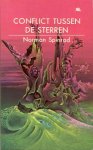 Spinrad, Norman - Conflict tussen de Sterren