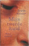 Erwin Mortier - Mijn tweede huid