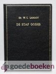 Lamain, Ds. W.C. - De staf Godes --- Zestal predikatiën Lamain, Ds. W.C. - De staf Godes --- Zestal predikatiën