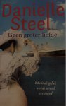 Danielle Steel - Geen groter liefde