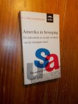 BRUCKBERGER, R.L., - Amerika in beweging. De industriele en sociale revolutie van de twintigste eeuw.